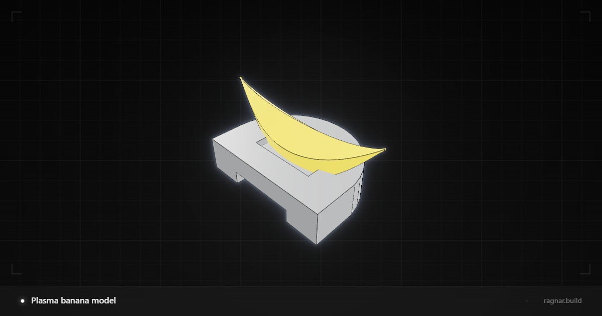 Plasma banana model