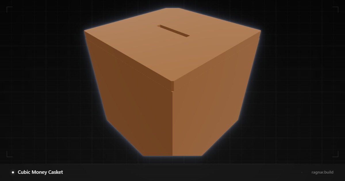 Cubic Money Casket