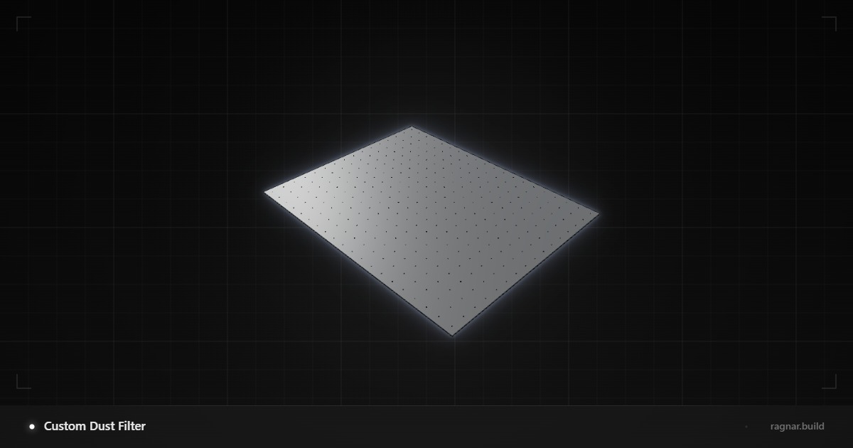 Custom Dust Filter